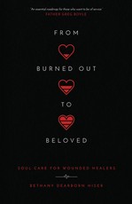 From Burned Out to Beloved