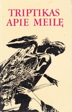 Triptikas apie meilę (Apysakos)
