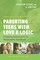Parenting Teens with Love and Logic