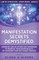 Manifestation Secrets Demystified