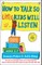 How to Talk So Little Kids Will Listen