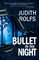 Bullet in the Night