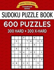 Sudoku Puzzle Book, 600 Puzzles, 300 Hard and 300 Extra Hard