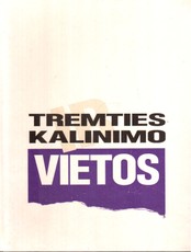 Tremties ir kalinimo vietos