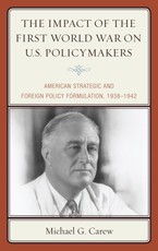 The Impact of the First World War on U.S. Policymakers