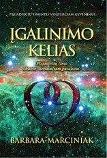 Įgalinimo kelias. Plejadiečių žinia chaose skendinčiam pasauliui