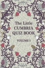 The Little Cumbria Quiz Book