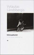 Kokia ji galėtų būti. Lietuvos projektas