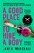Marshall, L: Good Place to Hide a Body
