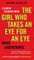 The Girl Who Takes an Eye for an Eye