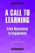 A Call to Learning