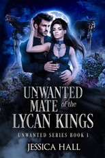 The Unwanted Mate Of The Lycan Kings