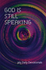 God Is Still Speaking, Second Ed.