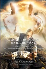 Abraham, Isaac, and the Altar of Fire