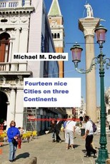 Fourteen nice Cities on three Continents