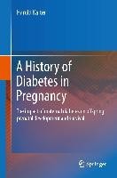 A History of Diabetes in Pregnancy