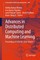 Advances in Distributed Computing and Machine Learning