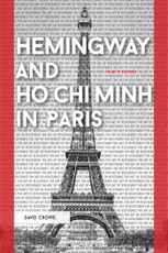 Hemingway and Ho Chi Minh in Paris