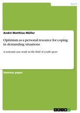 Müller, A: Optimism as a personal resource for coping in dem