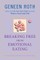 Breaking Free from Emotional Eating