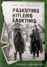 Paskutinis Hitlerio šauktinis: SS kareivio-vaiko išgyvenimai