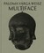 Paloma Varga Weisz: Multiface