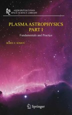 Plasma Astrophysics, Part I