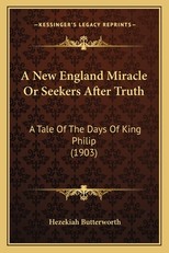 A New England Miracle or Seekers After Truth a New England Miracle or Seekers After Truth