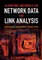 Algorithms and Models for Network Data and Link Analysis