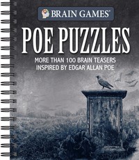 Brain Games - Poe Puzzles: More Than 100 Brain Teasers Inspired by Edgar Allan Poe