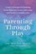 Parenting Through Play