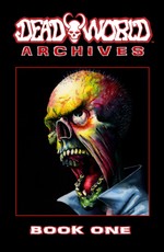 Deadworld Archives: Book One