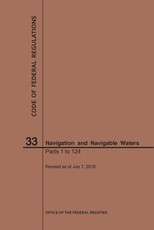 Code of Federal Regulations Title 33, Navigation and Navigable Waters, Parts 1-124, 2019