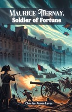 Maurice Tiernay, Soldier of Fortune