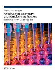 Good Clinical, Laboratory and Manufacturing Practices