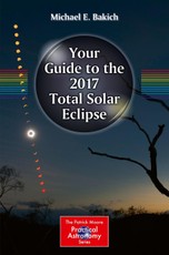 Your Guide to the 2017 Total Solar Eclipse