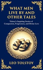 What Men Live By and Other Tales