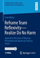 Reframe Team Reflexivity -- Realize Do No Harm