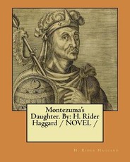 Montezuma's Daughter. By