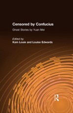 Censored by Confucius: Ghost Stories by Yuan Mei