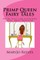 Primp Queen Fairy Tales
