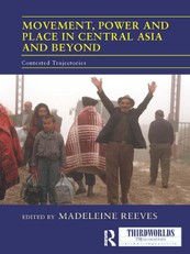 Movement, Power and Place in Central Asia and Beyond