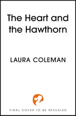 The Heart and the Hawthorn