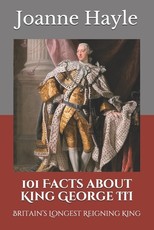 101 Facts about King George III