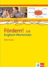 Fördern! Englisch. Wortschatz Basisniveau 5./6. Klasse