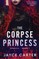 The Corpse Princess