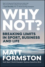 Why Not?: Breaking Limits in Sport, Business and Life