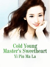 Cold Young Master's Sweetheart