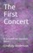 The First Concert