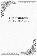 The Insidious Dr. Fu-Manchu